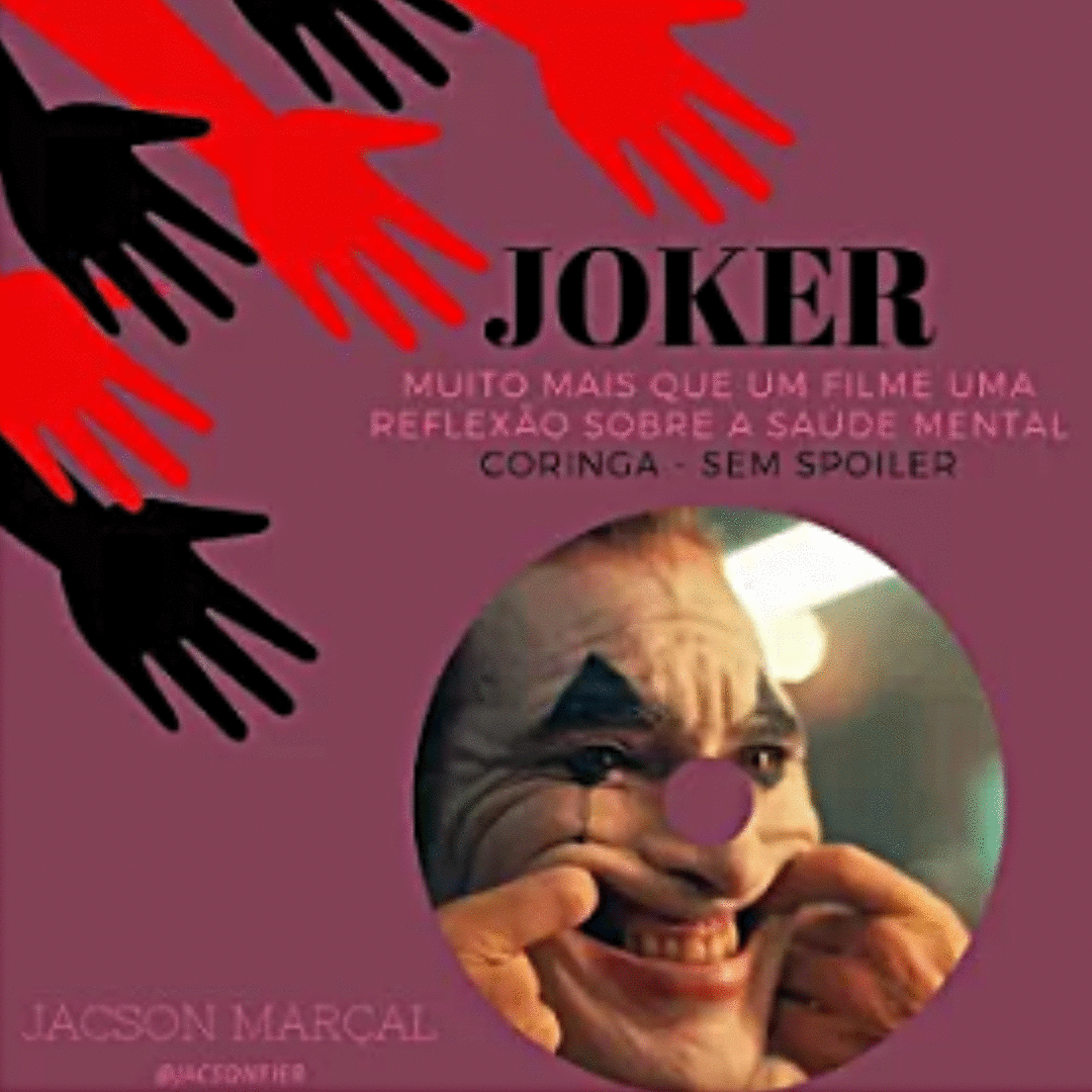 Joker uma reflexão sobre a saúde mental.