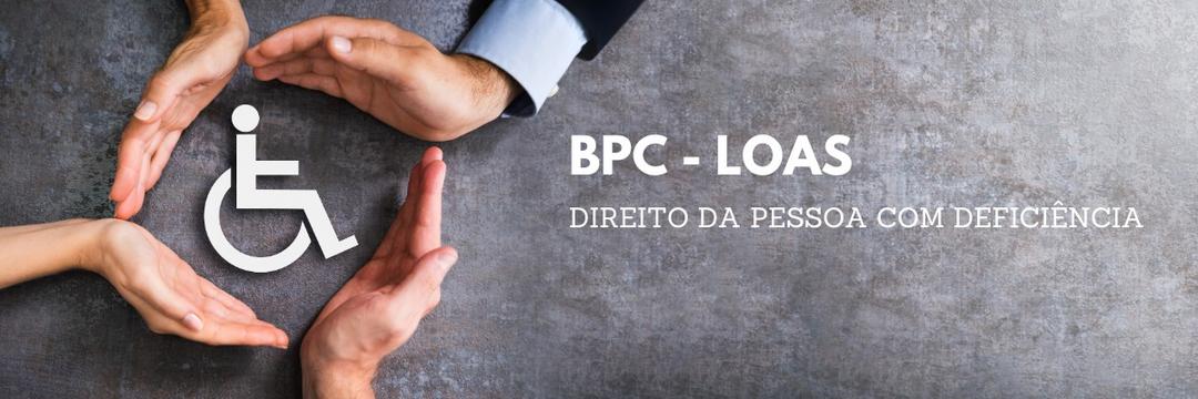 Os Direitos da Pessoa com Deficiência e dos Autistas - Benefício da Prestação Continuada (BPC)